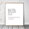 Bacon Prints, Funny Definition Poster, Kitchen Printable Wall Art,Home Decor Print
