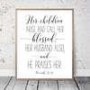 Her Children Arise And Called Her Blessed, Proverbs 31:28, Bible Verse Printable Wall Art