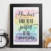 You Don't Have To Be Perfect To Be Amazing, Nursery Printable Decor, Quotes