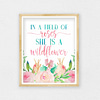 In A Field Of Roses She Is A Wildflower, Nursery Floral Printable Wall Art, Nursery