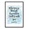 "When You Go Through Deep Waters I'll Be With You, Isaiah 43:2" Bible Verse Poster Print