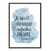 "A Sweet Friendship Refreshes the Soul, Proverbs 27:9" Bible Verse Poster Print