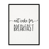 "Eat Cake For Breakfast" Kitchen Wall Art Poster Print