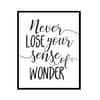 "Never Lose Your Sense Of Wonder" Motivational Quote Poster Print