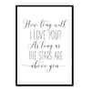 "How Long Will I Love You" Motivational Quote Poster Print
