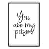 "Youre My Person" Motivational Quote Poster Print