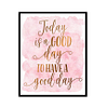 "Today Is A Good Day For A Good Day" Childrens Nursery Room Poster Print