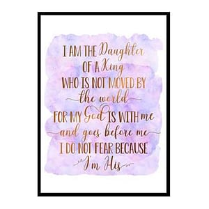 "I Am The Daughter Of A King" Bible Verse Poster Print