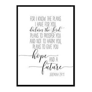 "For I Know The Plans I Have For You To Give You Hope And a Future" Bible Verse Poster Print