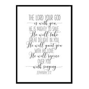 "The Lord your God is with you Zephaniah 3:17" Bible Verse Poster Print