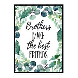 "Brothers Make The Best Friends" Boys Nursery Poster Print