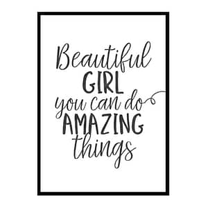 "Beautiful Girl You Can Do Amazing Thing" Girls Quote Poster Print
