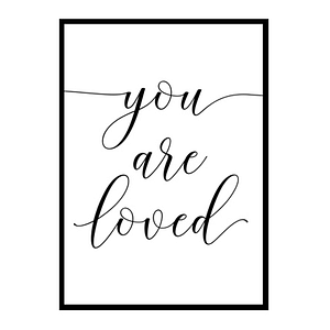 "You Are Loved" Motivational Quote Poster Print