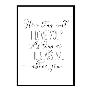 "How Long Will I Love You" Motivational Quote Poster Print