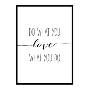 Do What You Love, Love What You Do Minimalist Modern Art Poster Print