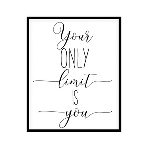 "Your Only Limit Is You" Childrens Nursery Room Poster Print