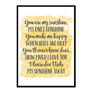 "You Are My Sunshine" Quote Art Poster Print