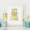 Gold Typography Poster Get Shit Done, Office Decor Quotes, Room Wall Art Decor