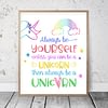 Always Be Yourself Unicorn Printable, Unicorn Party Decorations,Nursery Decor