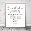 Jeremiah 29 13, You Will Seek Me And Find Me, Bible Verse Prints, Printable Bible Verses,Wall Art
