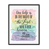 "Our Help Is In The Name Of The Lord, Psalm 124:8" Bible Verse Poster Print