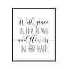 "With Grace In Her Heart and Flowers in Her Hair" Girls Quote Poster Print
