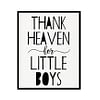 "Thank Heaven For Little Boys" Childrens Nursery Room Poster Print