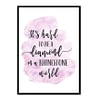 "It's Hard to be a Diamond in a Rhinestone World" Quote Art Poster Print