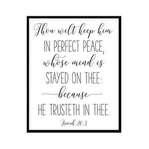 "You Will Keep In Perfect Peace, Isaiah 26:3" Bible Verse Poster Print