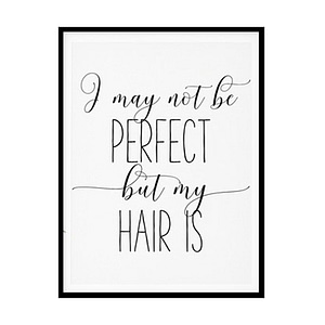 "I May Not Be Perfect" Girls Quote Poster Print