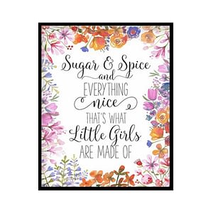 "Sugar And Spice And Everything Nice" Girls Room Poster Print